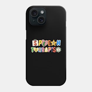 Speech Therapist Speech Language Pathologist SLP Phone Case