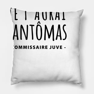 Fantomas louis de funes film Pillow