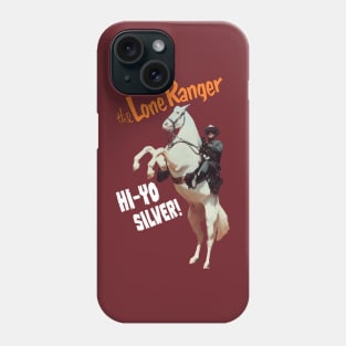 The Lone Ranger - Hi Yo Silver - Clayton Moore - 40s Tv Western Phone Case