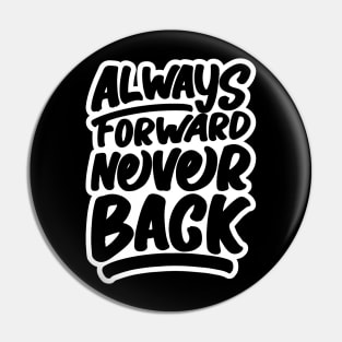 Always Forward Pin