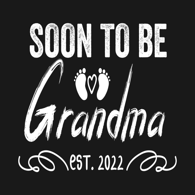 Soon To Be Grandma Est 2022 Funny Pregnancy by shopcherroukia