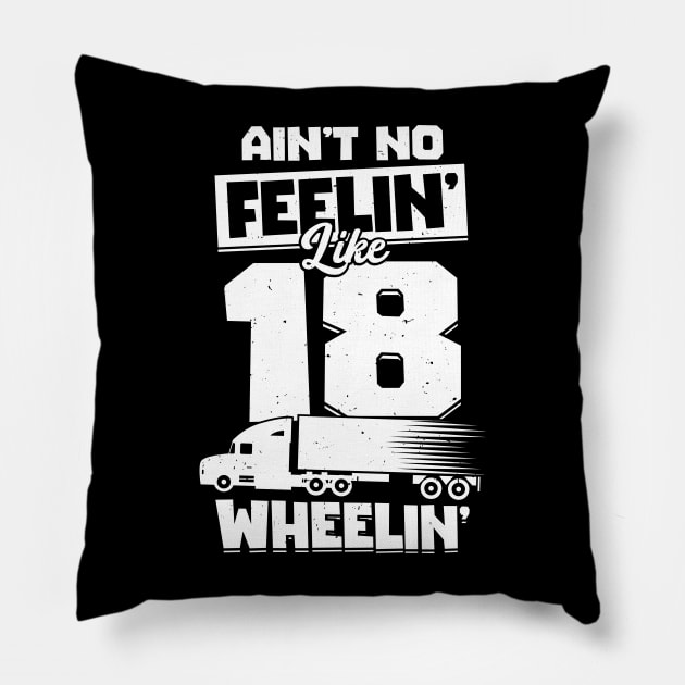 18 Wheeler Trucker Truck Driver Gift Pillow by Dolde08