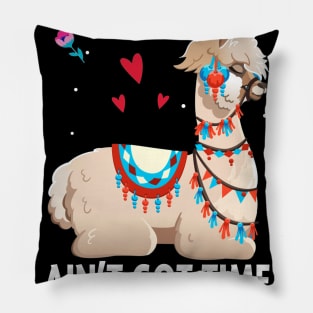 Nana Llama Ain_t Got Time For Your Drama T shirt Pillow