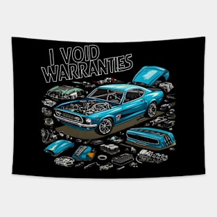 I void Warranties DIY Car Warranty ruined automotive Tee 7 Tapestry