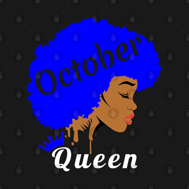 Womens October Birthday Black Gift Print Girls African Queen by Linco