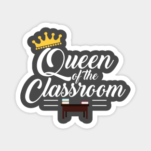 Queen of the Classroom Magnet