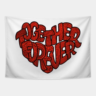 Together forever Valentines day Tapestry