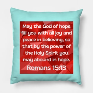 Bible Verse Romans 15:13 Pillow