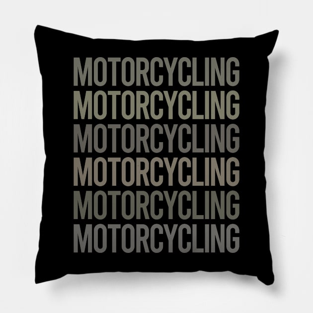 Gray Text Art Motorcycling Motorcycle Motorbike Motorbiker Biker Pillow by relativeshrimp