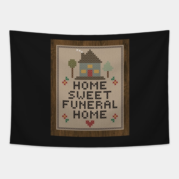 Home Sweet Funeral Home Tapestry by annapeachey