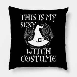 This is My Sexy Witch Costume  Last Minute Halloween Witch Pillow