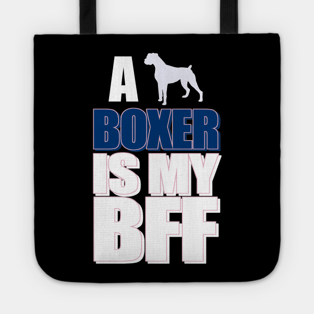 Boxer Dog Shirt A Boxer Is My Best Friend Boxer Dog Lover