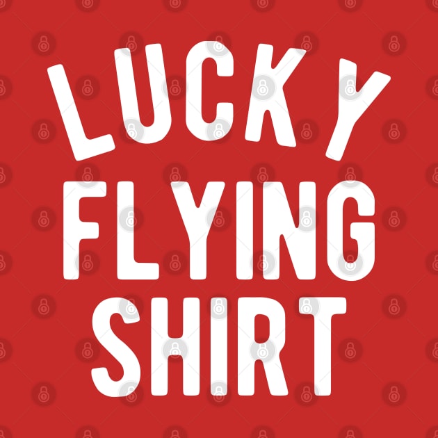 Lucky Flying Shirt #3 by SalahBlt