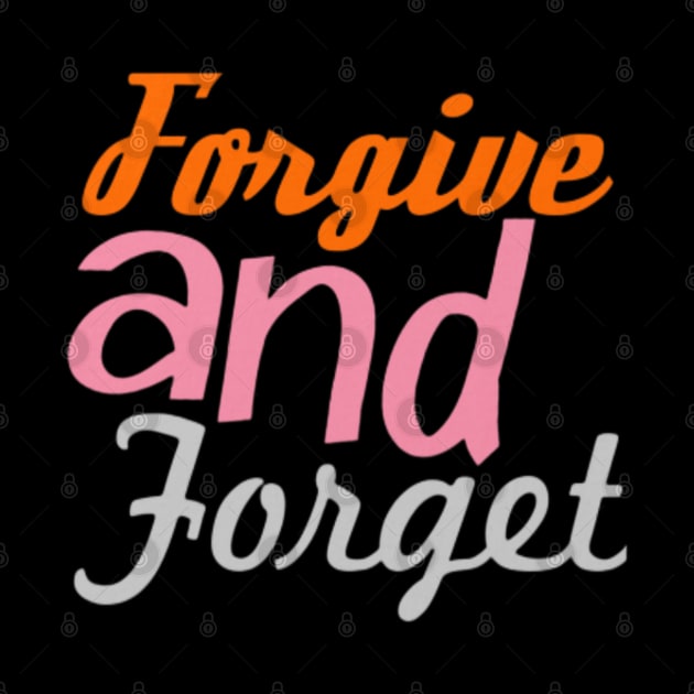 Forgive and Forget, Black by TeeTrandzz