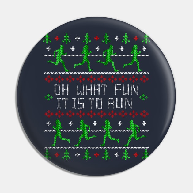 Funny Oh What Fun it is to Run Running Ugly Christmas Sweater Design Pin by TeeCreations