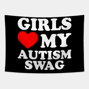 Girls Love My Autism Swag Tapestry