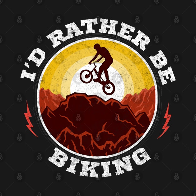 I'd Rather Be Biking by Rebrand