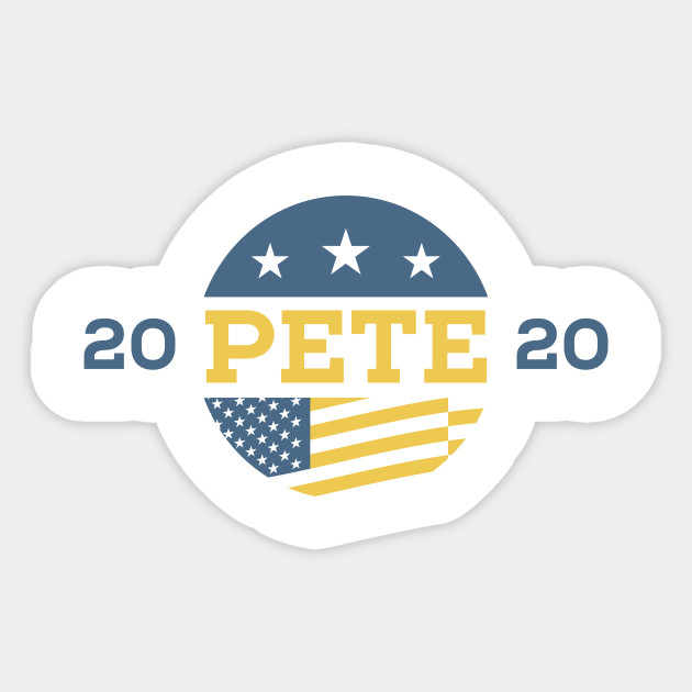 Pete 2020 Shirt Pete Buttigieg Buttigieg 2020 Pete For America Mayor Pete President 2020 Election Shirt Liberal Shirt Pete Buttigieg 2020 Sticker Teepublic