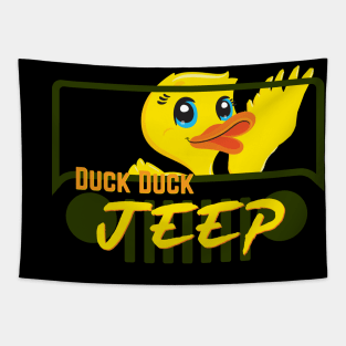 Duck duck Jeep - Duck says Hi Tapestry