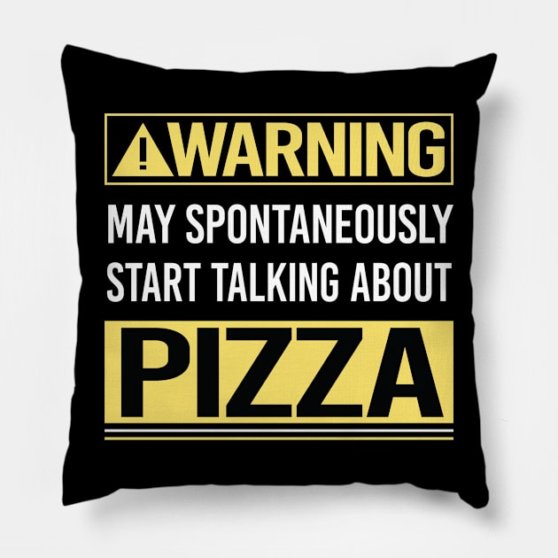 Warning About Pizza Delivery Pillow by relativeshrimp