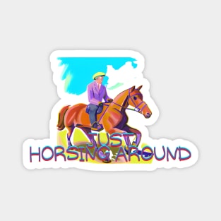 horsing around Magnet