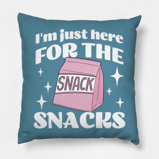 I'm just here for the Snacks - Funny - Foodie - Munchies Pillow