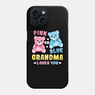 Gender Reveal Grandma Grandmother Pink or Blue Phone Case