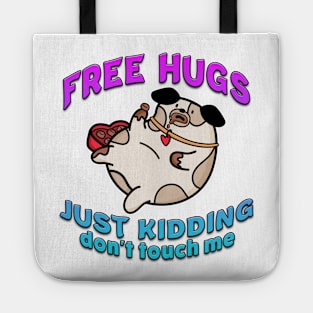 Free Hugs Just Kidding Dont Touch Me Blue Tote