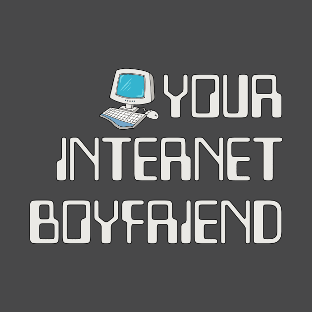 Internet Boyfriend by JasonLloyd
