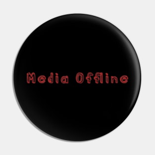 Media Offline, Filmmaker, Editor Pin