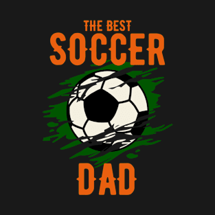 The Best Soccer Dad T-Shirt