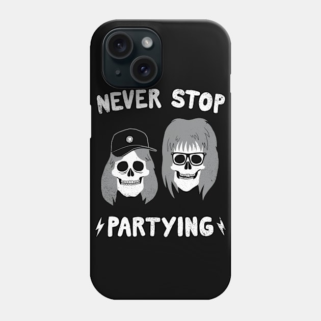 Never Stop Partying Phone Case by zackolantern