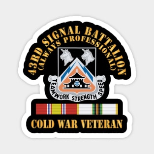 43rd Signal Battalion - Cold War Veteran - DUI w COLD SVC X 300 Magnet