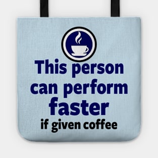 Funny Coffee Lovers Techie Computer Slogan Gift For Caffeine Addicts Tote