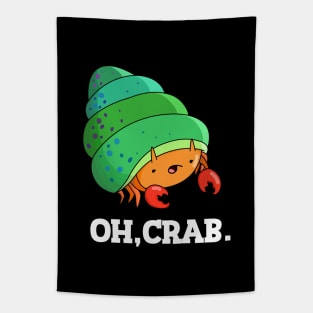 Oh Crab Cute Crab Pun Tapestry