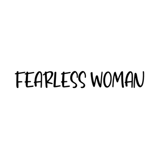 Fearless Woman T-Shirt