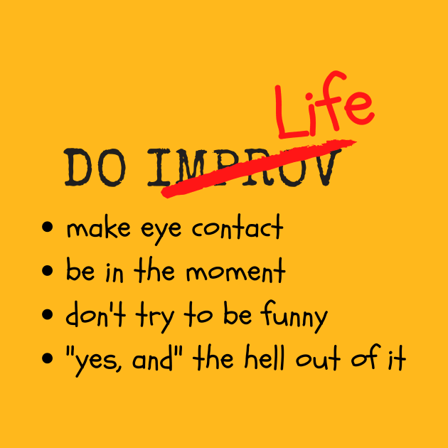 Do Improv/Life by Flying Pig Improv