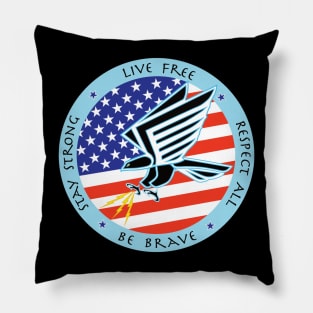 Live Free, Respect All, Be Brave, Stay Strong Colorful Inspirational Design Pillow