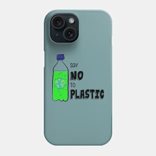 say no to plastic Fanny earth Quote , save earth Cool design Phone Case