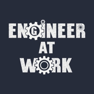 Engineer at Work T-Shirt