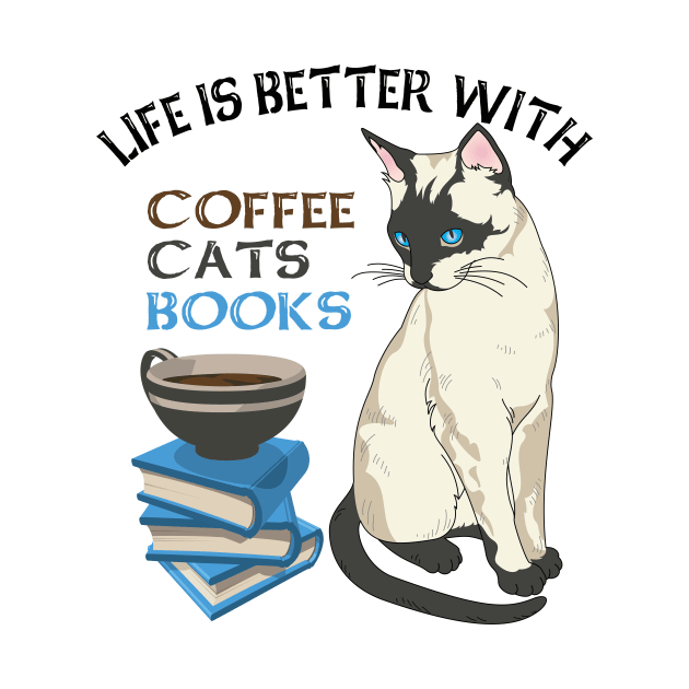 Life Is Better With Coffee, Cats And Books by Boba Art Store