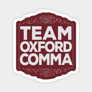 Funny Team Oxford Comma / English Nerds Magnet