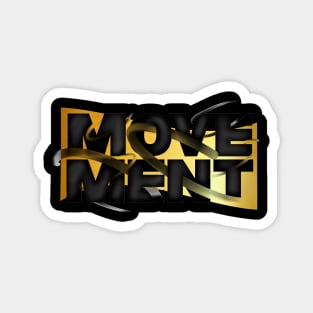 Movement Magnet