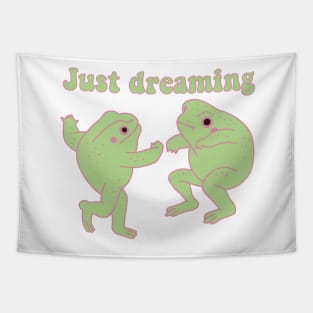 Frogs dancing cute cottagecore aesthetic &quot;Just dreaming&quot; Tapestry