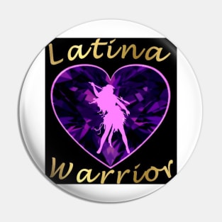 Latina Warrior Pin