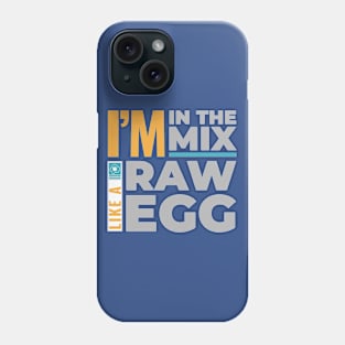 RAW EGG Phone Case