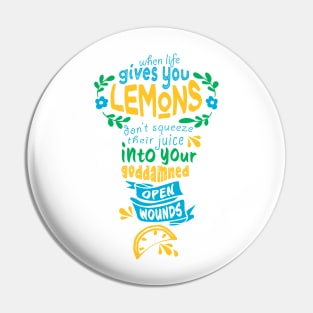 When Life Gives You Lemons Pin