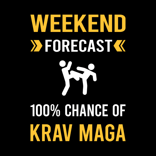 Weekend Forecast Krav Maga by Bourguignon Aror