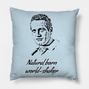 Natural Born World Shaker Cool Hand Luke Pillow