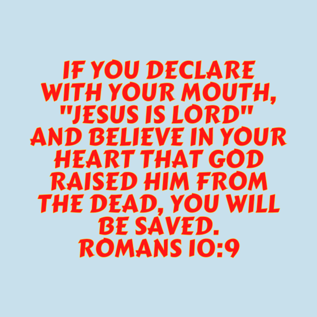 Bible Verse Romans 10:9 by Prayingwarrior